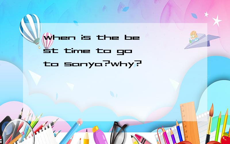 when is the best time to go to sanya?why?